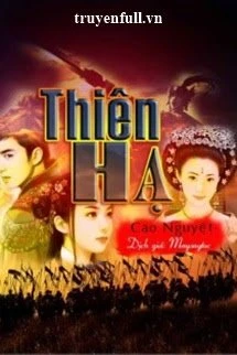 [Truyện Chữ] - Thiên Hạ
