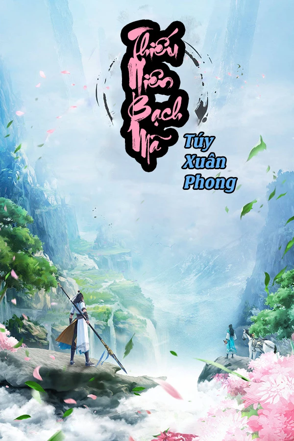 [Truyện Chữ] - Thiếu Niên Bạch Mã Túy Xuân Phong