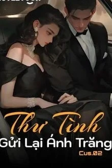 [Truyện Chữ] - Thư Tình Gửi Lại Ánh Trăng