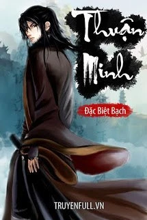 [Truyện Chữ] - Thuận Minh