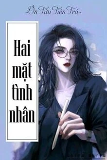 [Truyện Chữ] - Tình Nhân Hai Mặt