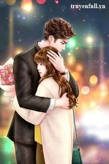 [Truyện Chữ] - Tinh Nhi, Hãy Để Anh Yêu Em Lần Nữa