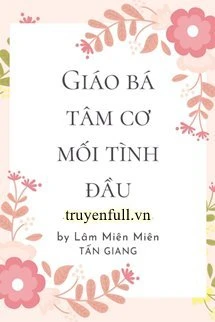 [Truyện Chữ] - Tình Đầu Của Đại Ca