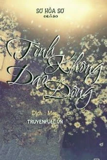 [Truyện Chữ] - Tình Không Dao Động