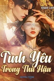 [Truyện Chữ] - Tình Yêu Trong Thù Hận