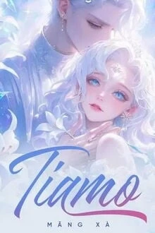 [Truyện Chữ] - Tiamo