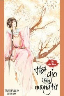 [Truyện Chữ] - Tiết Gia Tiểu Nương Tử