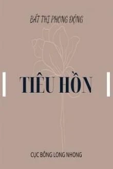 [Truyện Chữ] - Tiêu Hồn