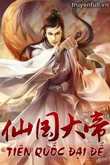 [Truyện Chữ] - Tiên Quốc Đại Đế