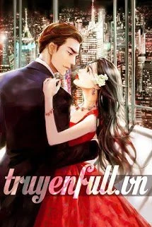 [Truyện Chữ] - Tổng Tài Bá Đạo: Ép Phải Yêu