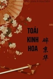 [Truyện Chữ] - Toái Kinh Hoa