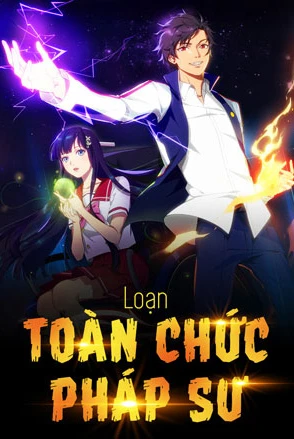 [Truyện Chữ] - Toàn Chức Pháp Sư