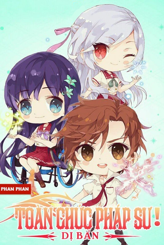 [Truyện Chữ] - Toàn Chức Pháp Sư Dị Bản