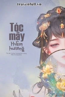 [Truyện Chữ] - Tóc Mây Thêm Hương