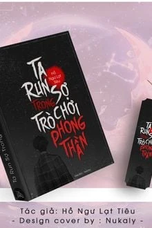 [Truyện Chữ] - Tôi Phong Thần Trong Trò Chơi Kinh Dị