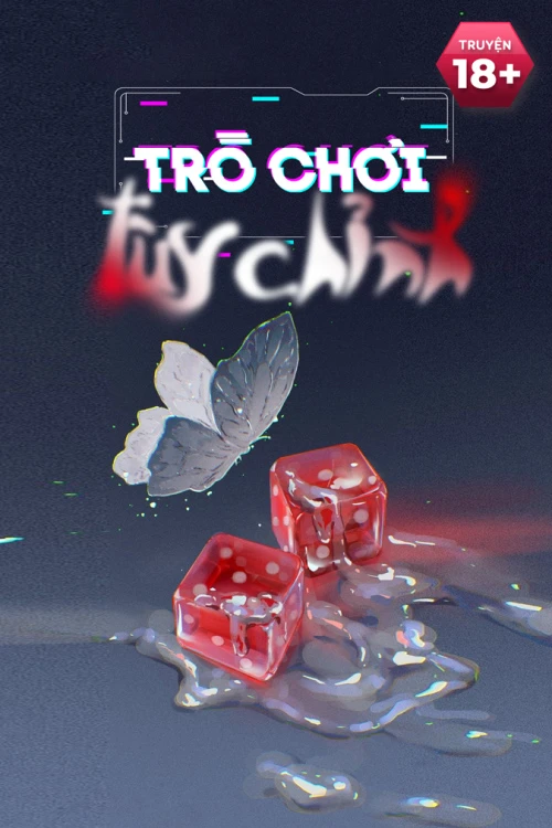 [Truyện Chữ] - Trò Chơi Tùy Chỉnh