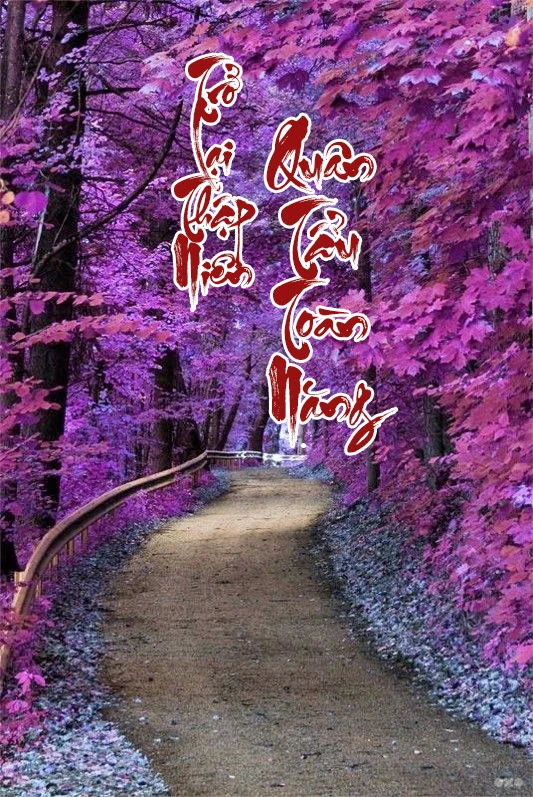 [Truyện Chữ] - Trở Lại Thập Niên 60: Quân Tẩu Toàn Năng