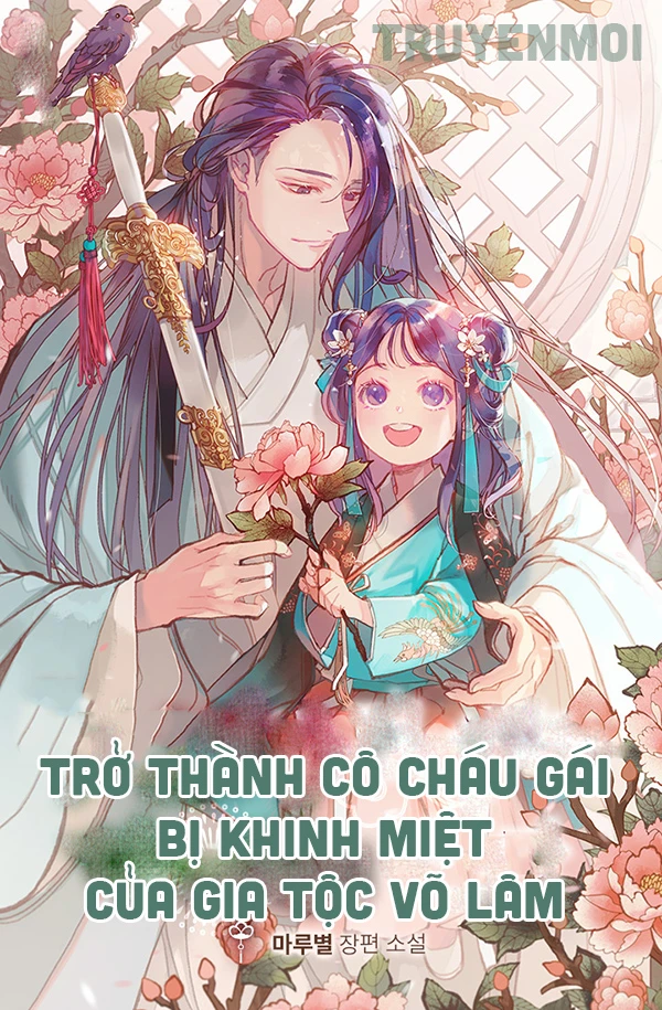 [Truyện Chữ] - Trở Thành Cô Cháu Gái Bị Khinh Miệt Của Gia Tộc Võ Lâm