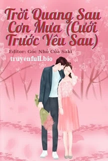 [Truyện Chữ] - Trời Quang Sau Cơn Mưa - Sơ Ly