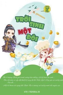[Truyện Chữ] - Trời Sinh Một Đôi