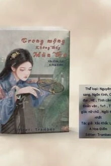 [Truyện Chữ] - Trong Mộng Không Thấy Mùa Thu