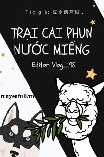 [Truyện Chữ] - Trại Cai Phun Nước Miếng