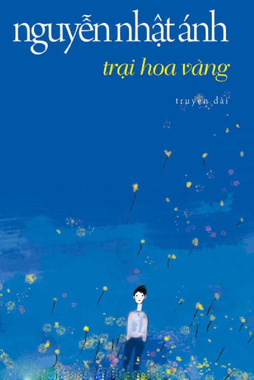 [Truyện Chữ] - Trại Hoa Vàng