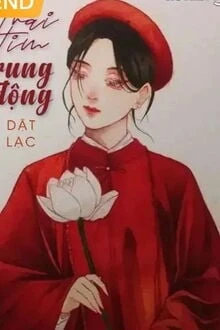 [Truyện Chữ] - Trái Tim Rung Động