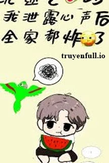 [Truyện Chữ] - Trầm Mê Ăn Dưa, Tôi Bị Lộ Tiếng Lòng Làm Cả Nhà Bùng Nổ