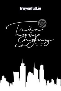 [Truyện Chữ] - Tràn Ngập Nguy Cơ - Hạ Tiểu Chính