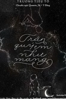 [Truyện Chữ] - Trân Quý Em Như Mạng