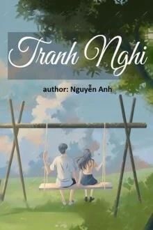 [Truyện Chữ] - Tranh Nghi