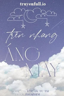 [Truyện Chữ] - Trên Những Áng Mây