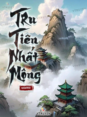 [Truyện Chữ] - Tru Tiên Nhất Mộng