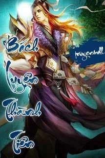 [Truyện Chữ] - Bách Luyện Thành Tiên
