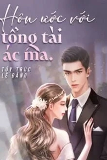 [Truyện Chữ] - Trùng Sinh: Hôn Ước Với Tổng Tài Ác Ma