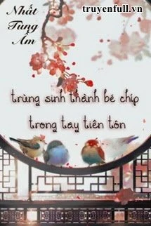 [Truyện Chữ] - Trùng Sinh Thành Tiên Tôn Đích Chưởng Trung Thu