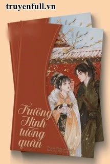 [Truyện Chữ] - Trường Ninh Tướng Quân