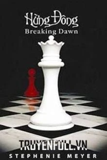 [Truyện Chữ] - Twilight Series Tập 4: Hừng Đông