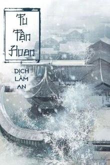 [Truyện Chữ] - Tu Tẫn Hoan