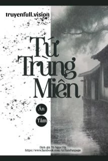 [Truyện Chữ] - Tứ Trùng Miên - Ân Tầm
