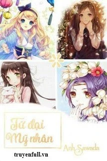 [Truyện Chữ] - Tứ Đại Mỹ Nhân