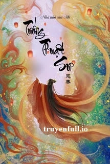 [Truyện Chữ] - Tướng Thuật Sư - Ân Dưỡng