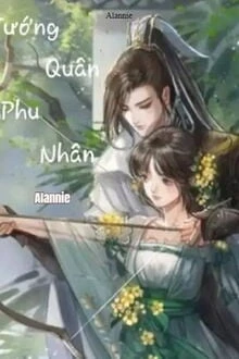 [Truyện Chữ] - Tướng Quân Phu Nhân