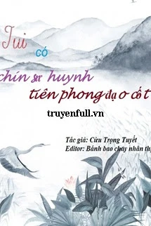 [Truyện Chữ] - Tui Có Chín Sư Huynh Tiên Phong Đạo Cốt