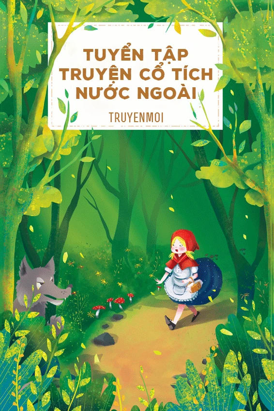 [Truyện Chữ] - Tuyển Tập Truyện Cổ Tích Nước Ngoài