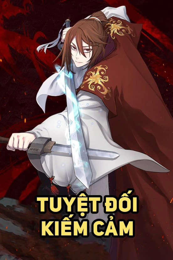 [Truyện Chữ] - Tuyệt Đối Kiếm Cảm