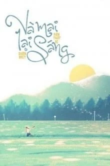 [Truyện Chữ] - Và Mai Lại Sáng
