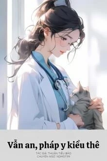 [Truyện Chữ] - Vẫn An, Pháp Y Kiều Thê