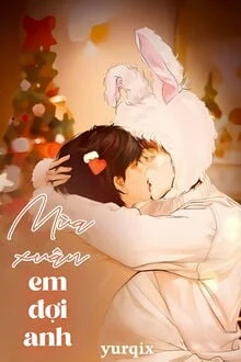 [Truyện Chữ] - [Văn Nghiêm Văn] Mùa Xuân Anh Đợi Em